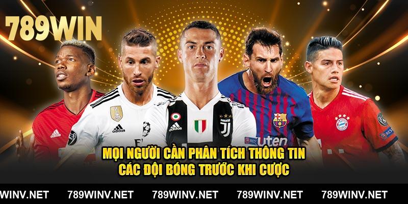 Mọi người cần phân tích thông tin các đội bóng trước khi cược tại 789WIN